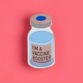 I'm a Vaccine Booster - Vial Pin