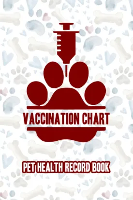 Pet Vaccination Chart: Pet Health Record Book For Multiple Pets, Cats Dogs Vaccination Chart LogBook Notebook Paperback  August 18, 2023
